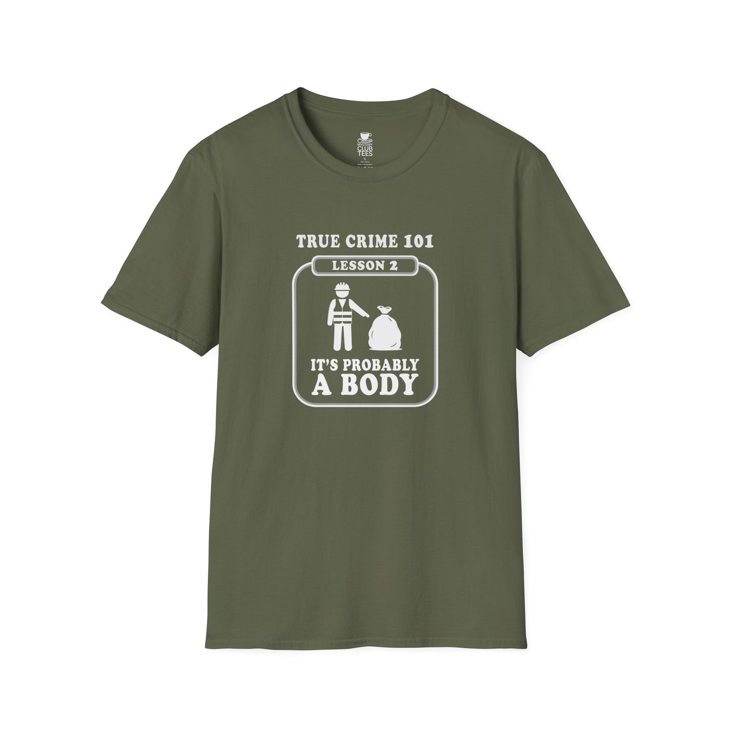 It's Probably a Body T-Shirt