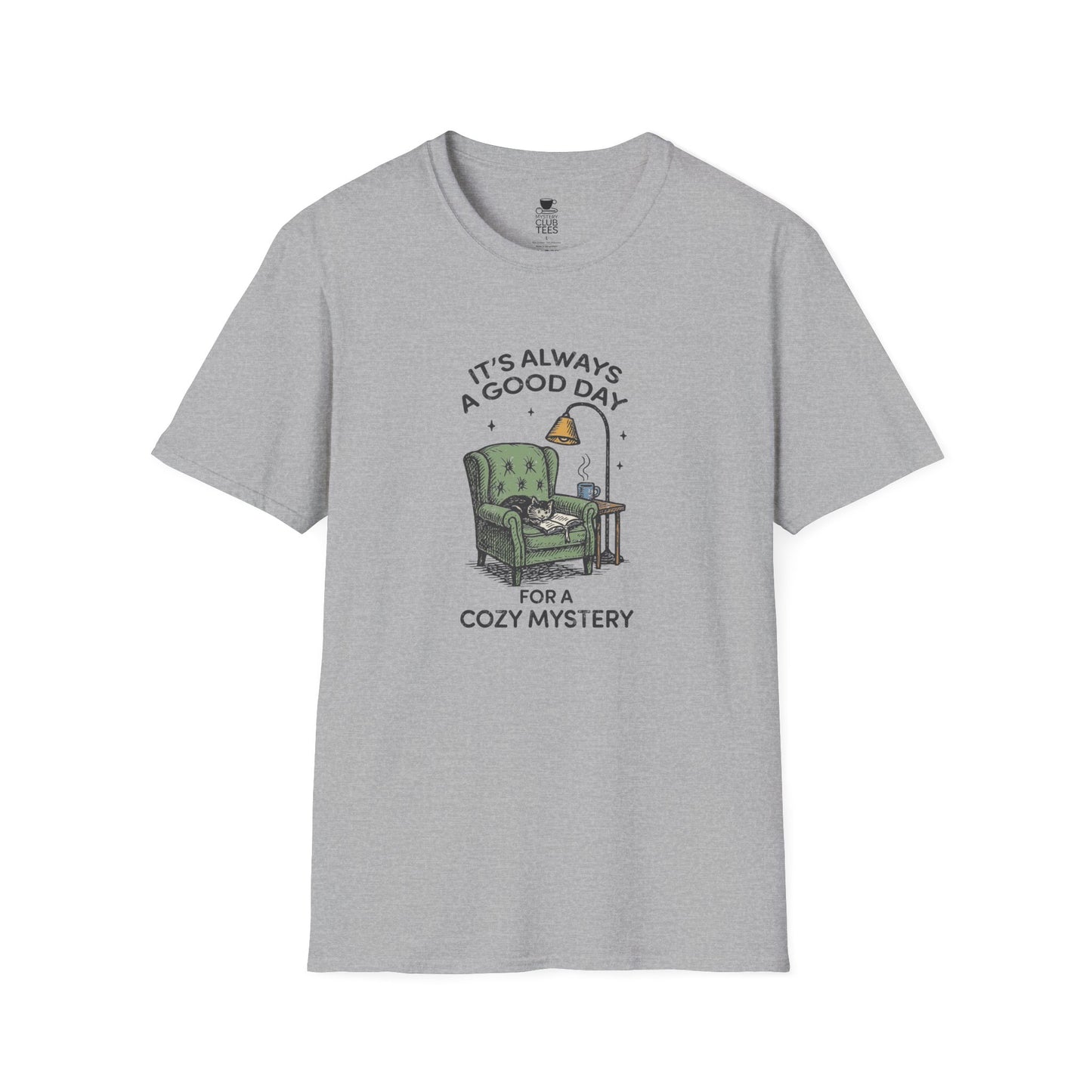 It's Always a Good Day for a Cozy Mystery T-Shirt