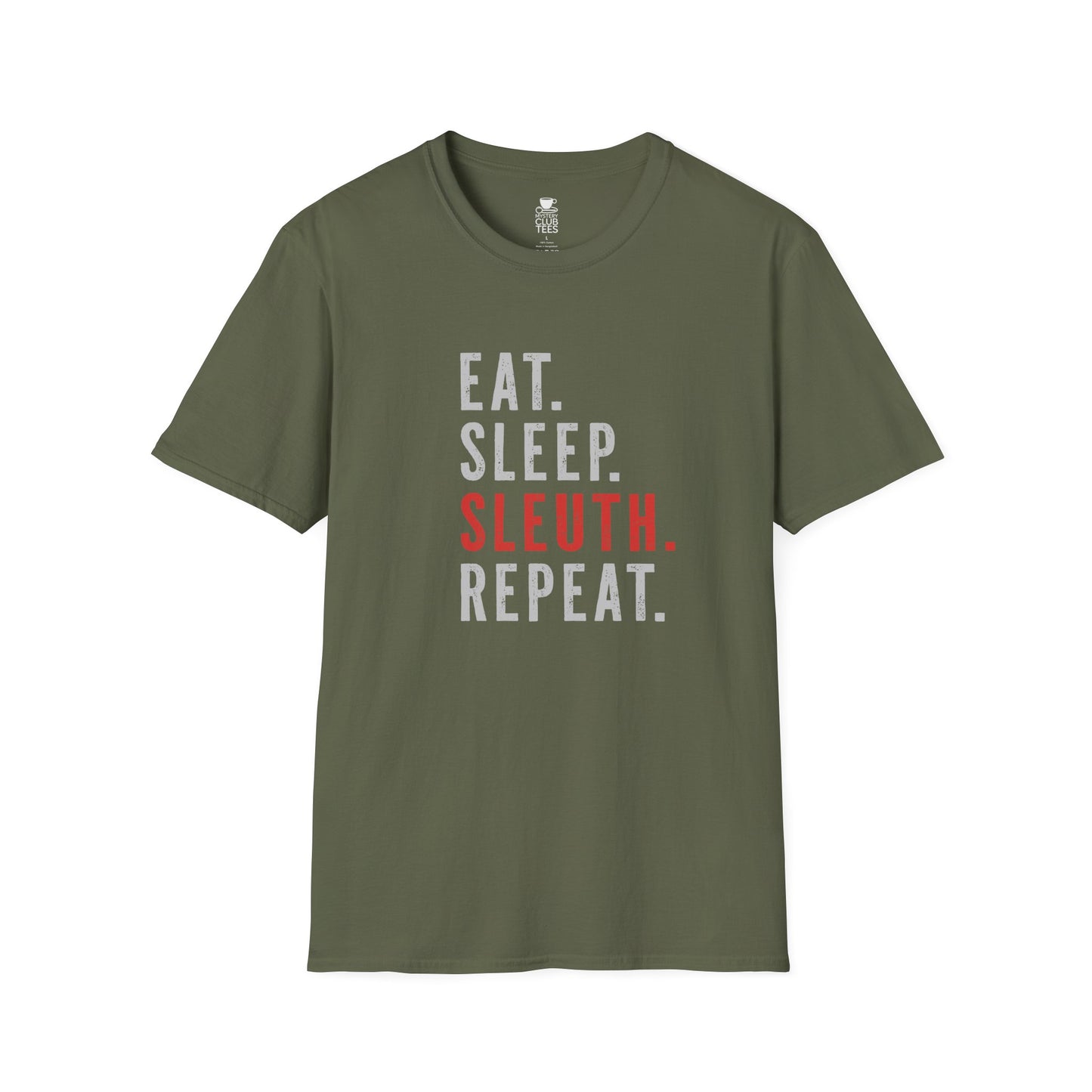Eat Sleep Sleuth Repeat T-Shirt