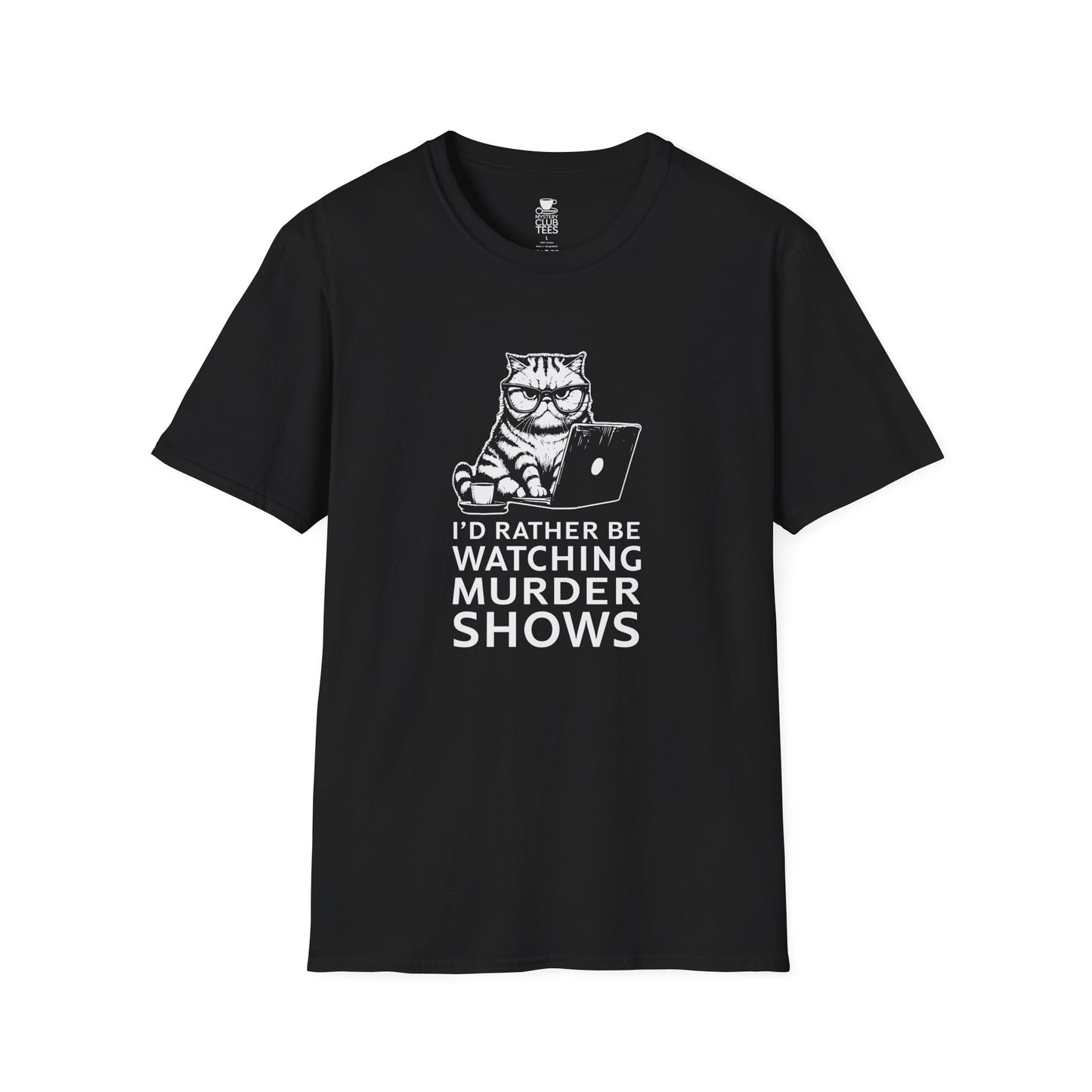 I'd Rather be Watching Murder Shows T-Shirt