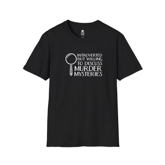 Introverted But Willing to Discuss T-Shirt