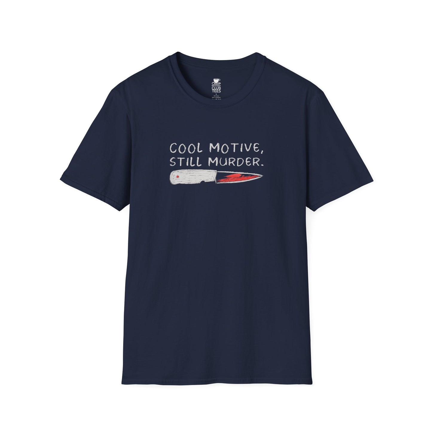 Cool Motive Still Murder T-Shirt