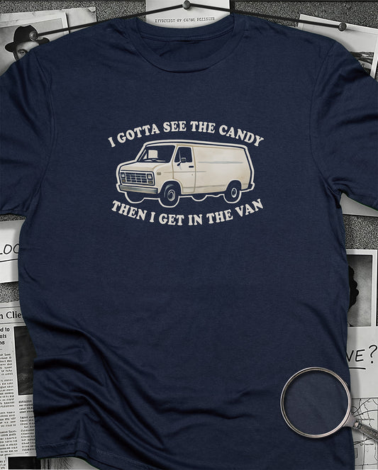 Gotta See the Candy T-Shirt