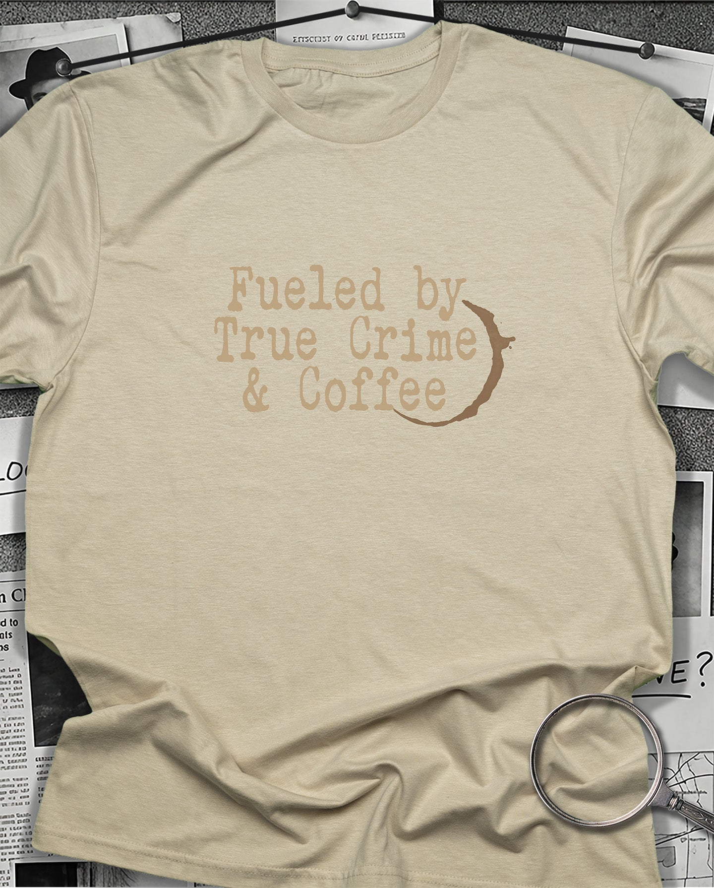 Fueled By Coffee and True Crime T-Shirt