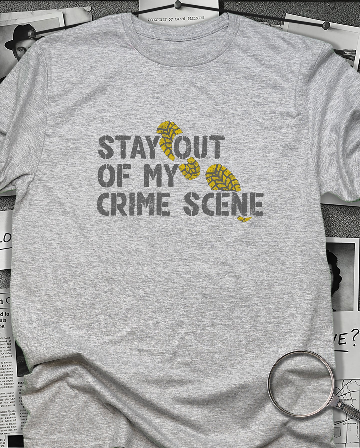 Stay Out of My Crime Scene T-Shirt