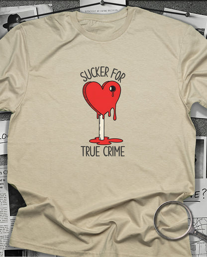 Sucker for True Crime T-Shirt