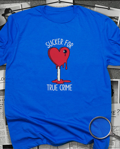 Sucker for True Crime T-Shirt