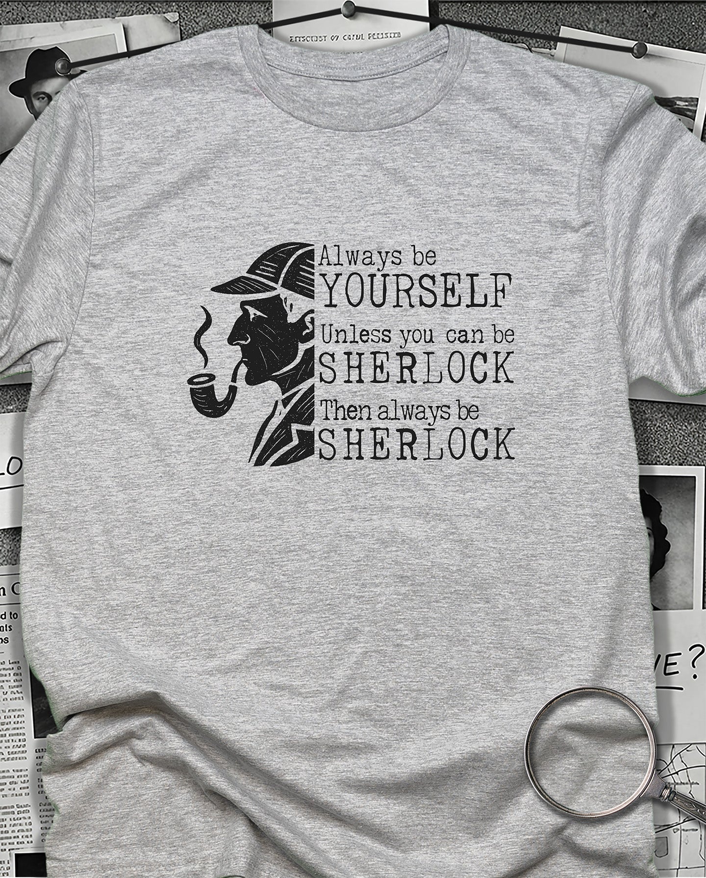 Always Be Sherlock T-Shirt