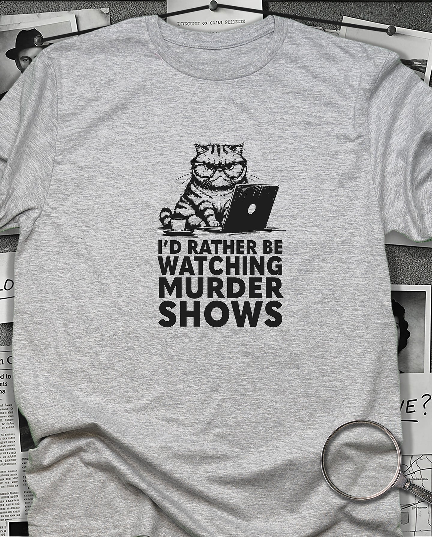 I'd Rather be Watching Murder Shows T-Shirt