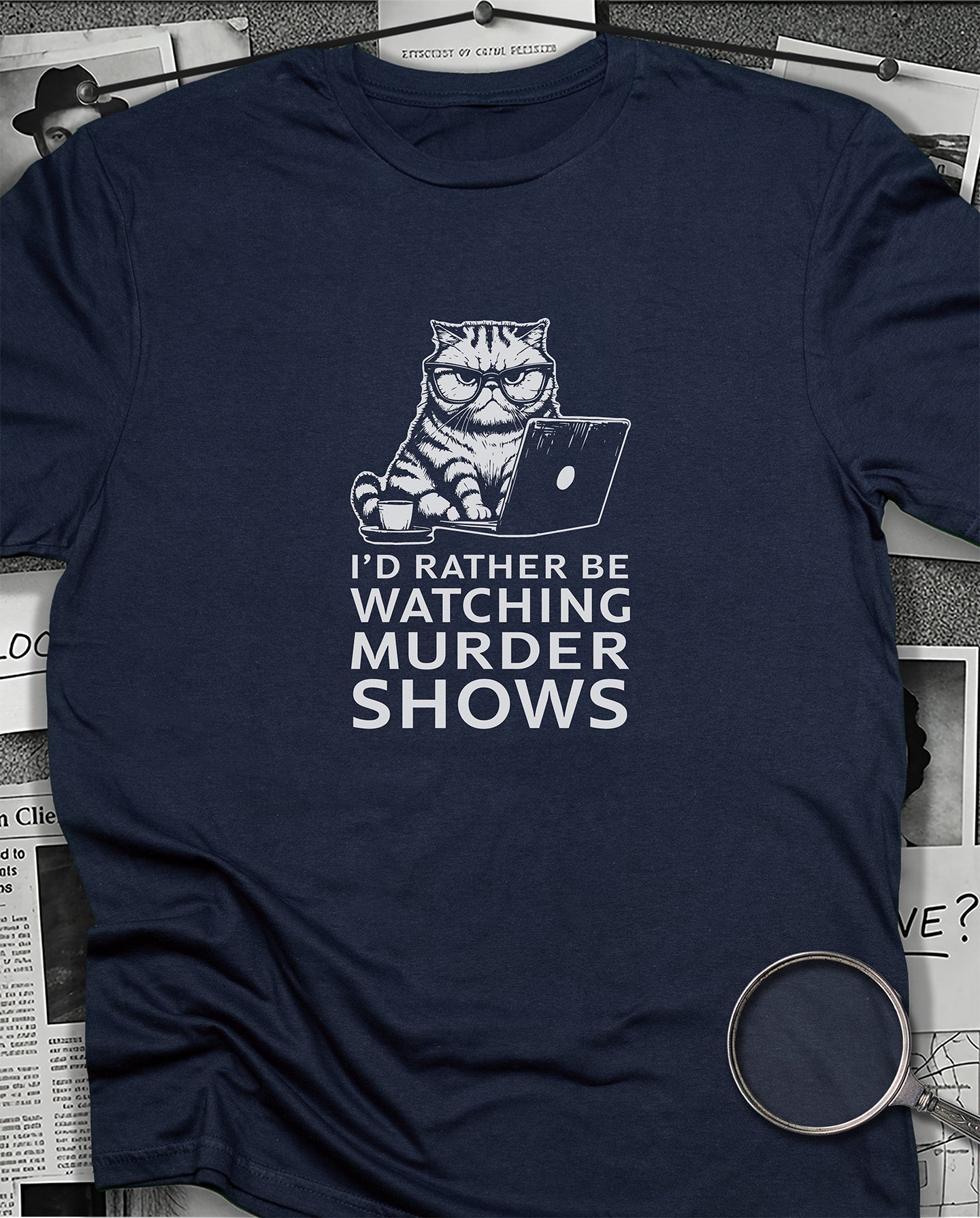 I'd Rather be Watching Murder Shows T-Shirt