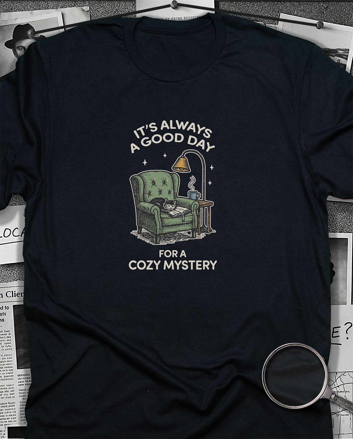 It's Always a Good Day for a Cozy Mystery T-Shirt