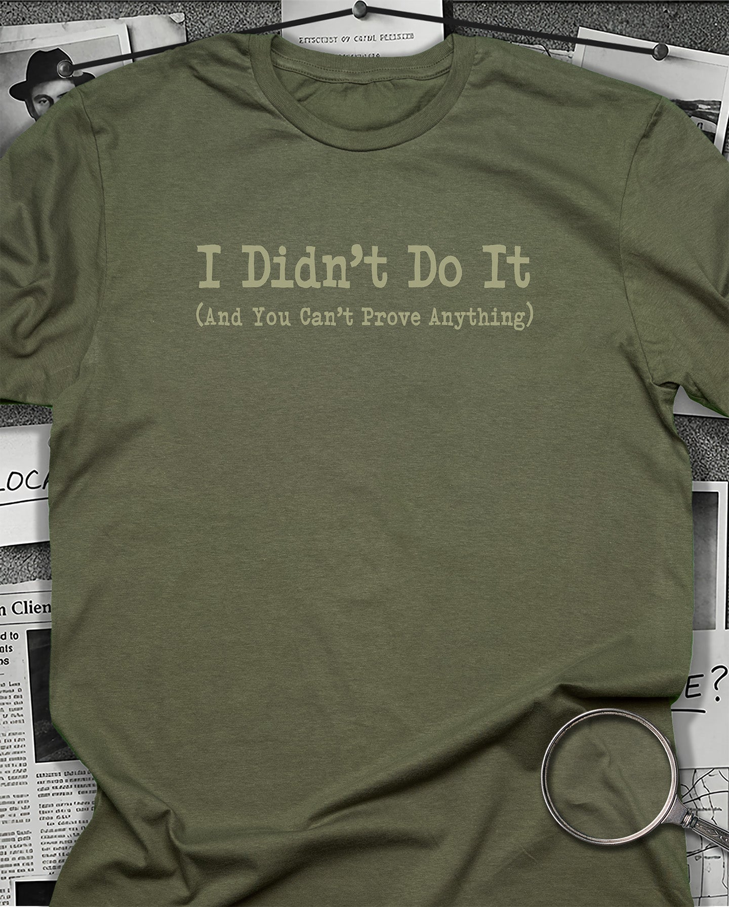 I Didn't Do It T-Shirt