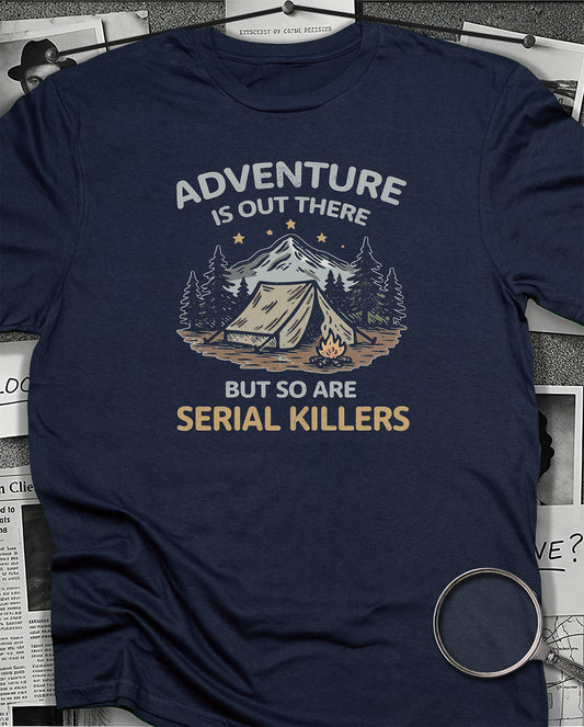 Adventure is Out There T-Shirt