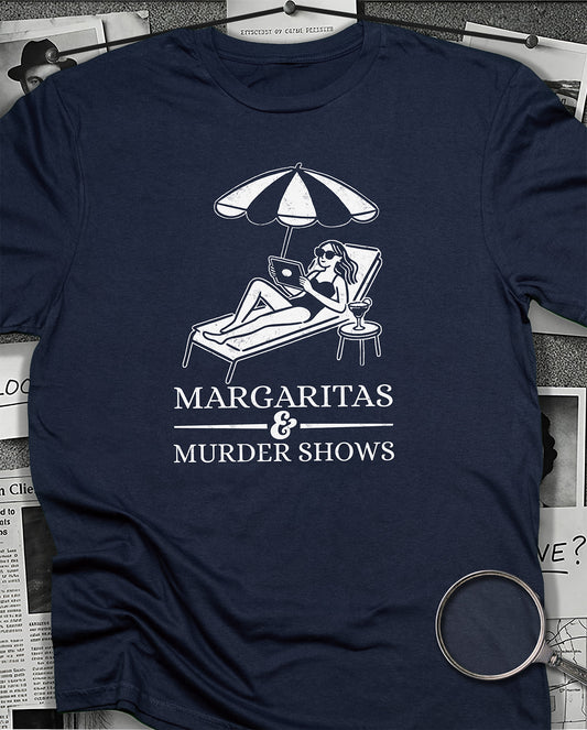 Margaritas & Murder Shows T-Shirt