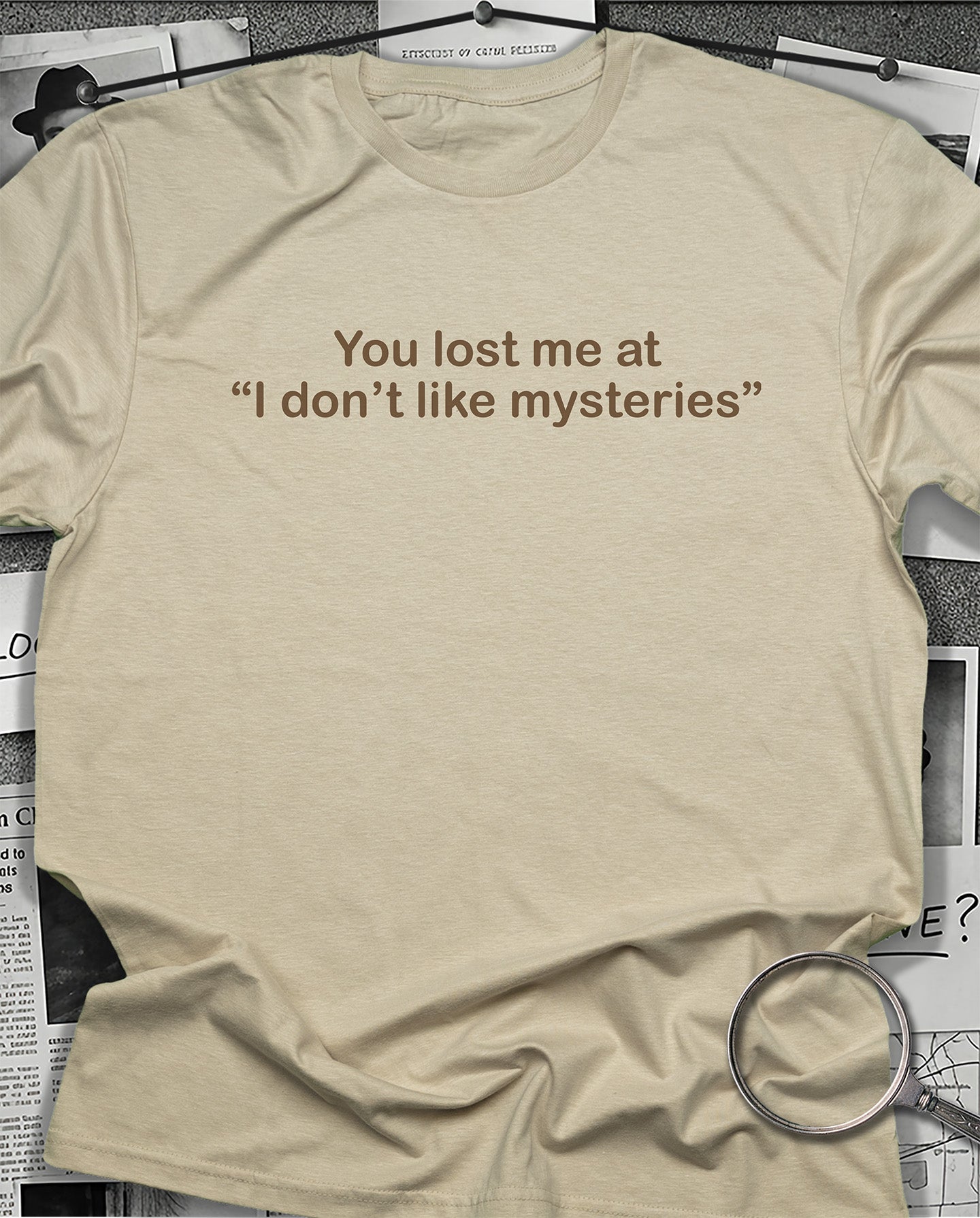 You Lost Me T-Shirt