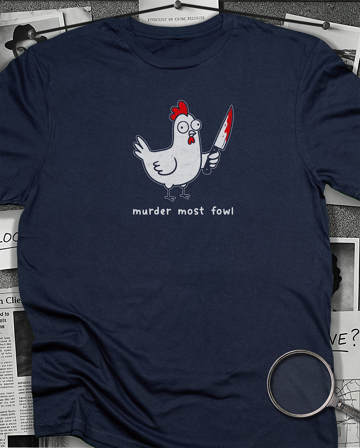 Murder Most Fowl T-Shirt