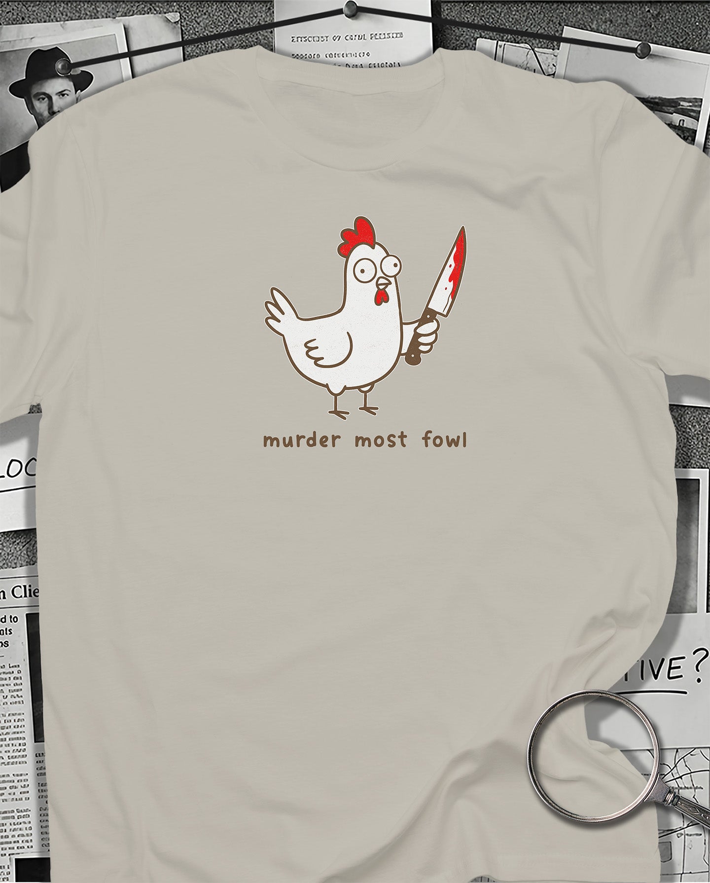 Murder Most Fowl T-Shirt
