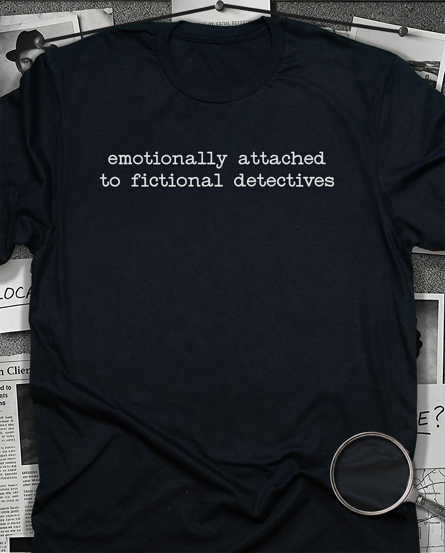 Emotionally attached T-Shirt