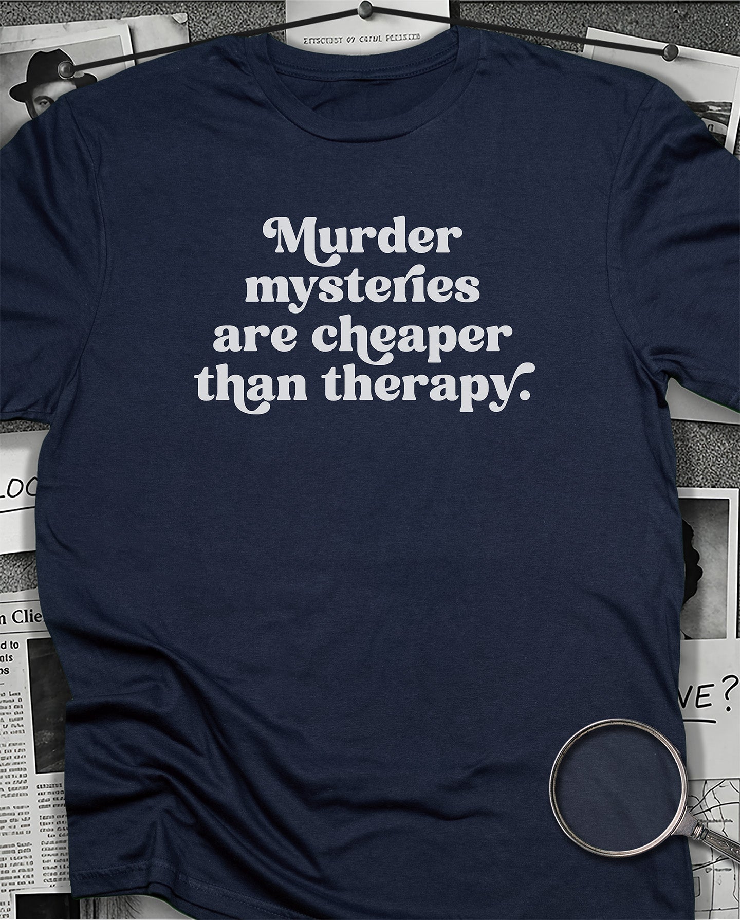 Cheaper than Therapy T-Shirt