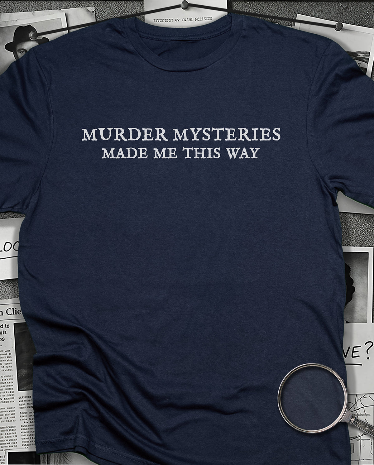Made Me This Way T-Shirt