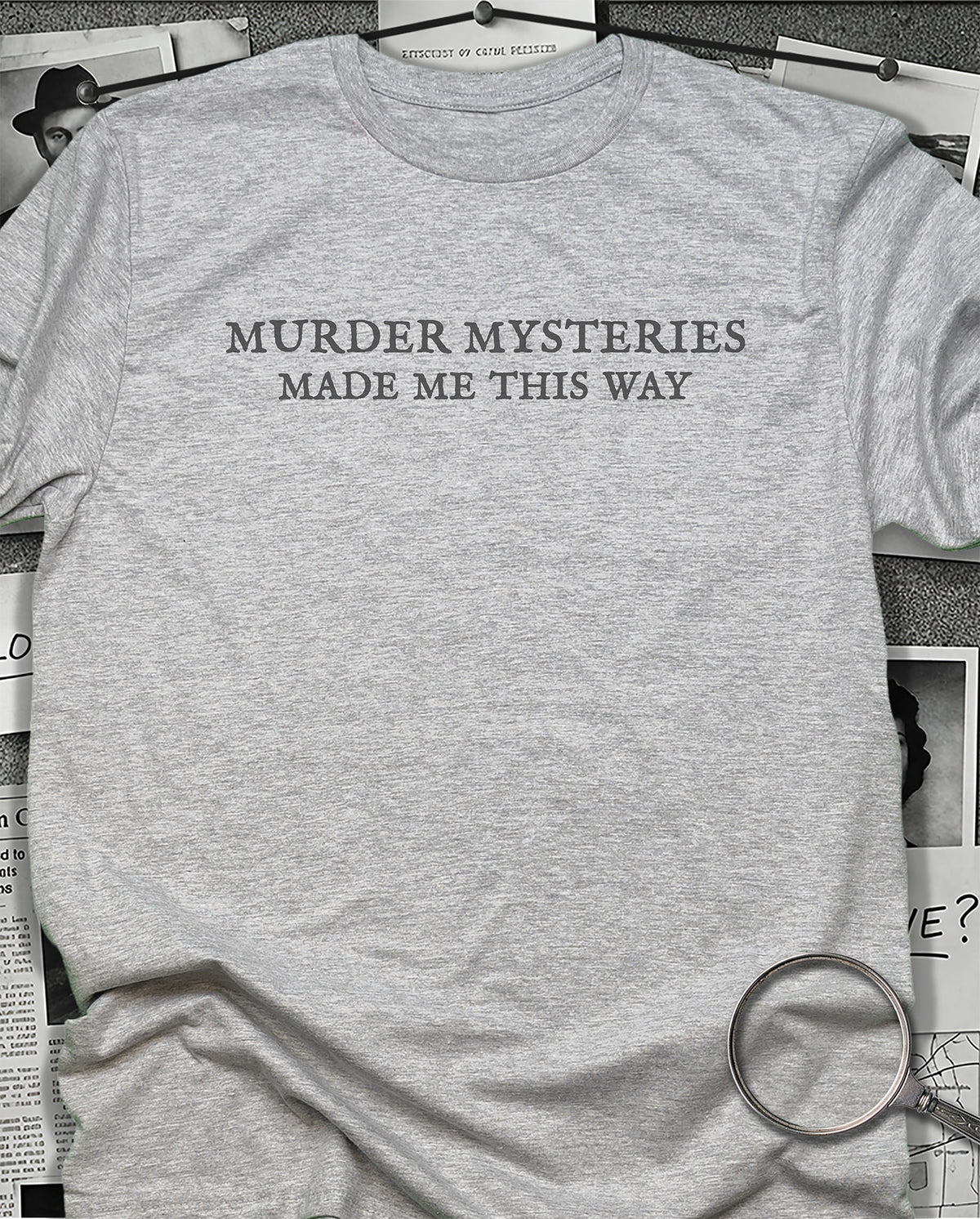 Made Me This Way T-Shirt