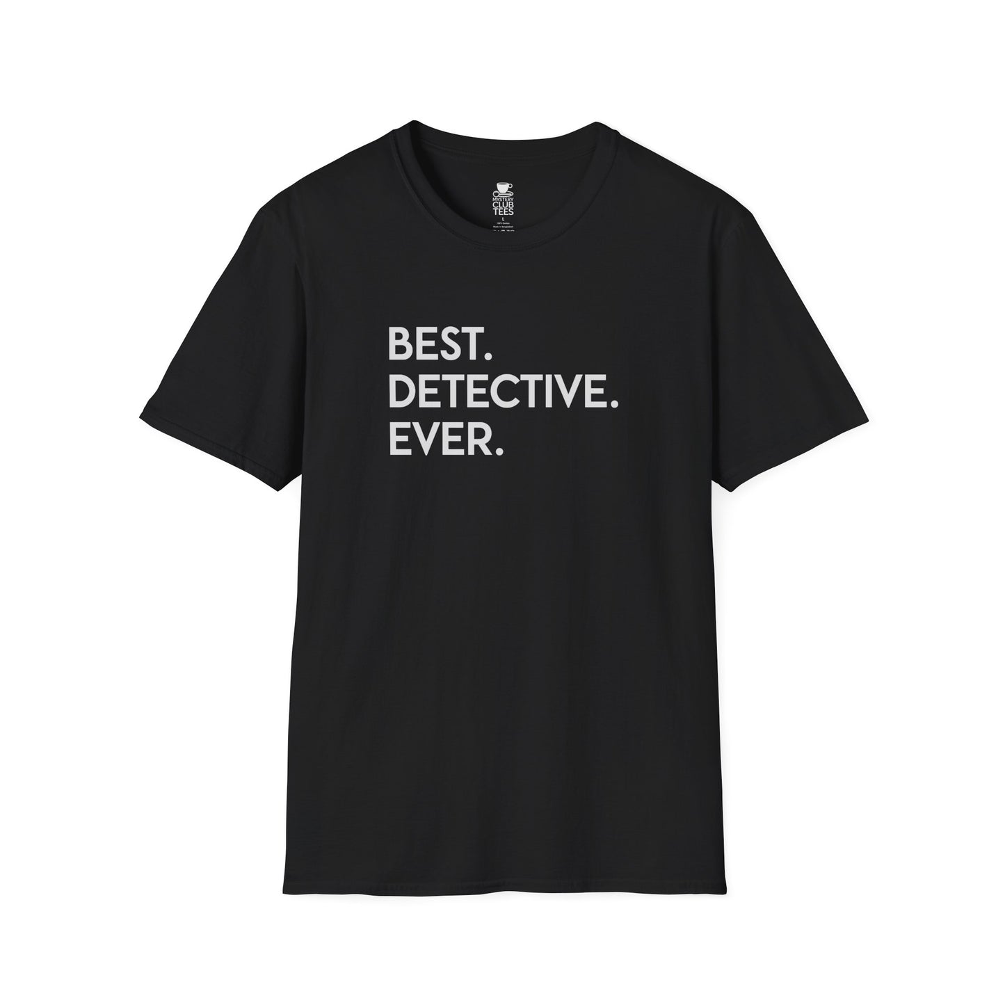 Best Detective Ever T-shirt