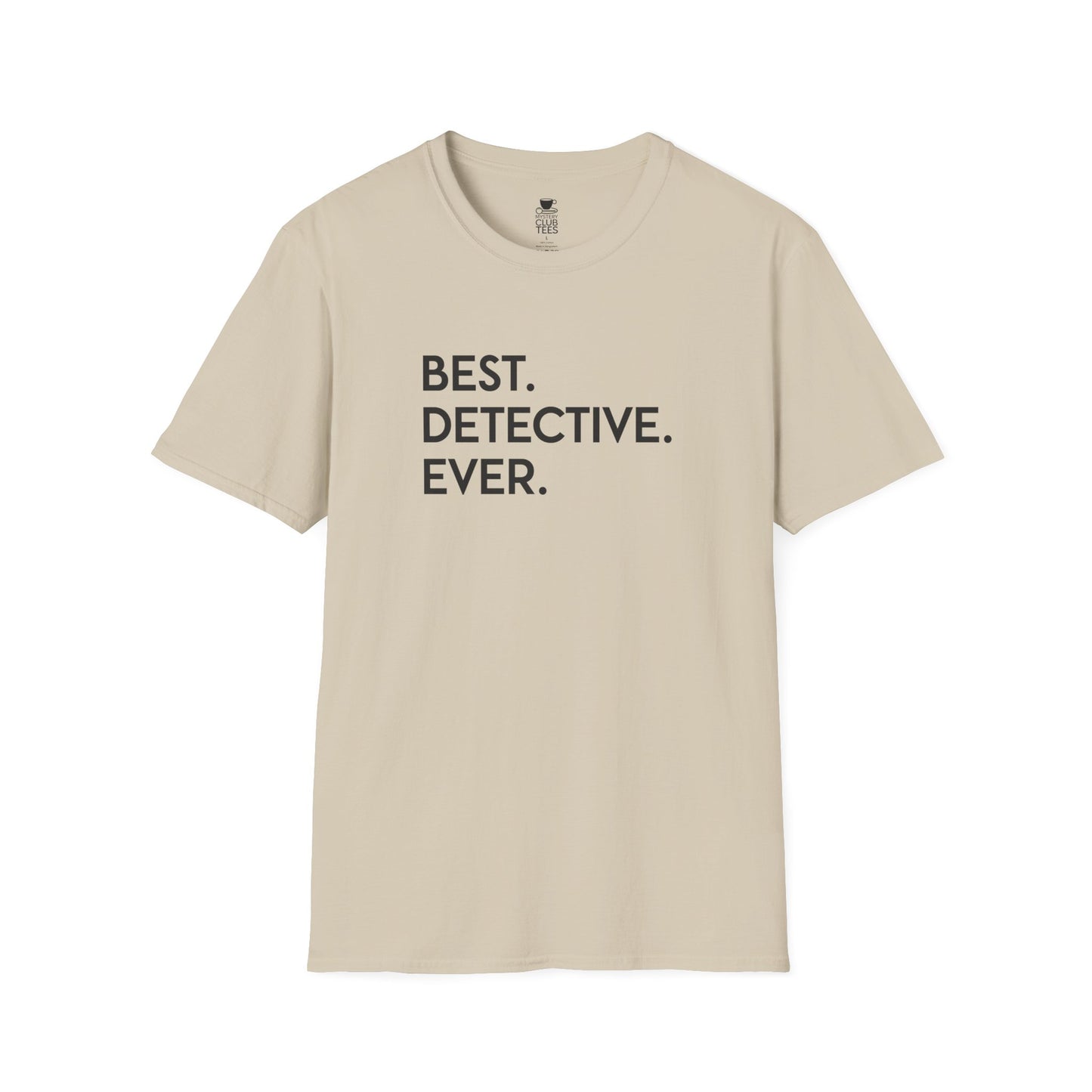 Best Detective Ever T-shirt