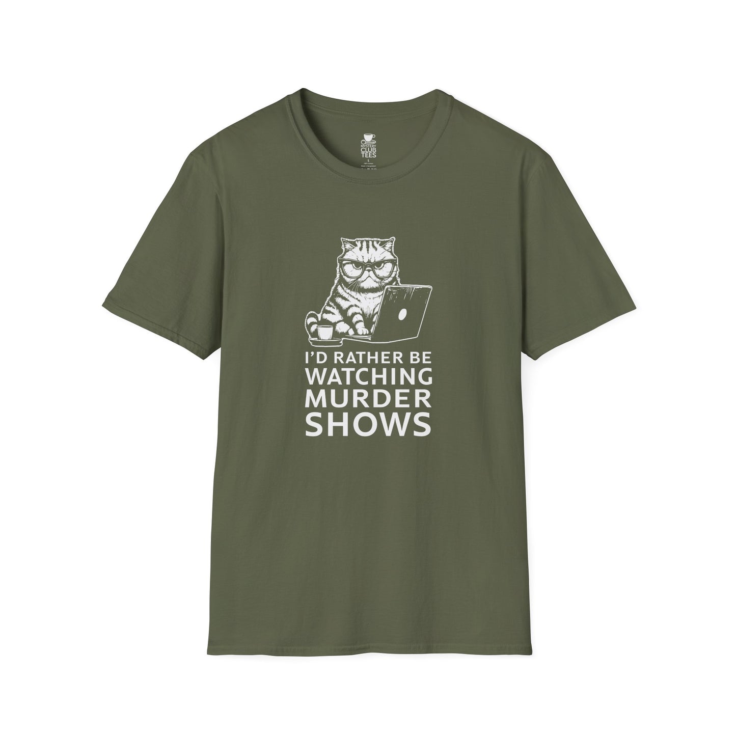 I'd Rather be Watching Murder Shows T-Shirt