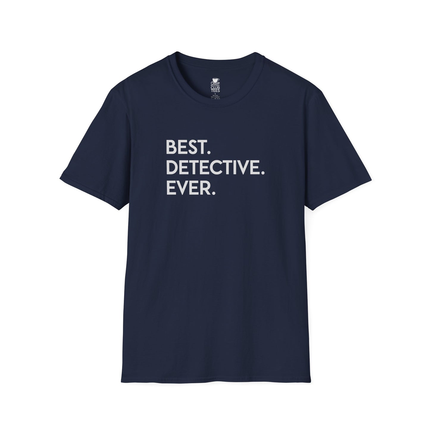 Best Detective Ever T-shirt